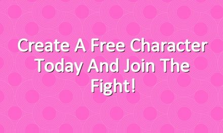 Create a Free Character Today and Join the Fight!