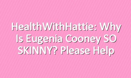 HealthWithHattie: Why Is Eugenia Cooney SO SKINNY? Please Help