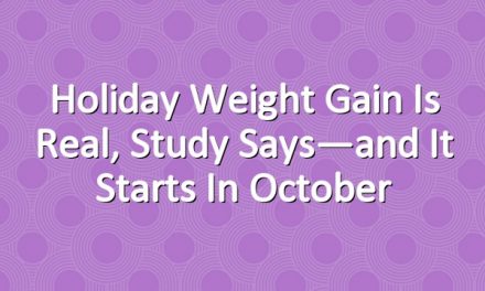 Holiday Weight Gain Is Real, Study Says—and It Starts in October