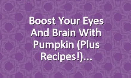 Boost Your Eyes and Brain with Pumpkin (Plus Recipes!)