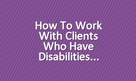 How to work with clients who have disabilities