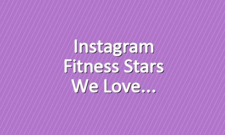 Instagram fitness stars we love