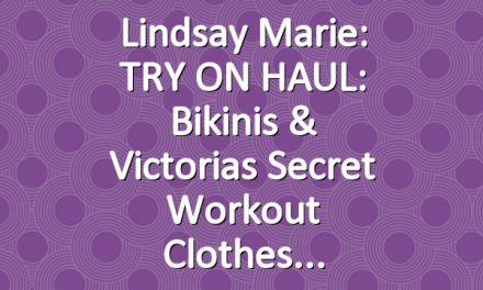 Lindsay Marie: TRY ON HAUL: Bikinis & Victorias Secret Workout Clothes