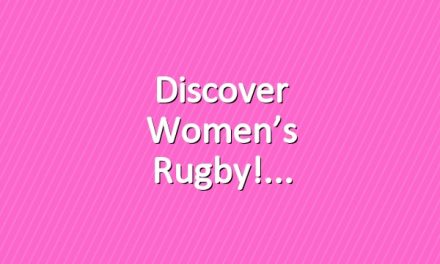 Discover women’s rugby!