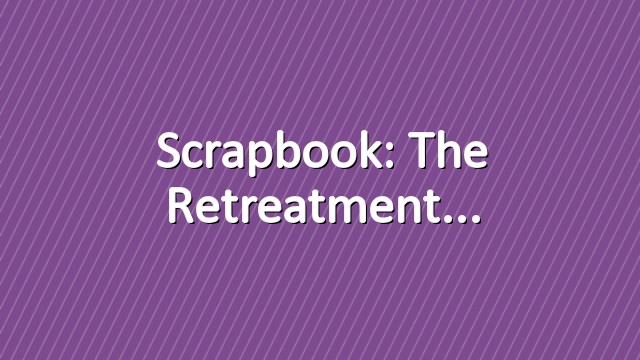 Scrapbook: The Retreatment