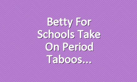 Betty for Schools take on period taboos