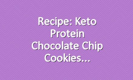 Recipe: Keto Protein Chocolate Chip Cookies