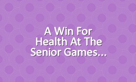 A Win for Health at the Senior Games