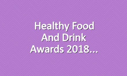 Healthy Food and Drink Awards 2018