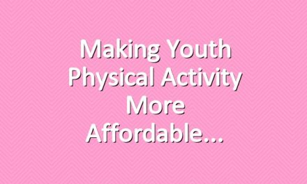 Making Youth Physical Activity More Affordable