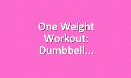 One Weight Workout: Dumbbell
