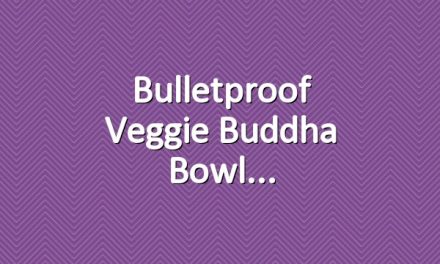 Bulletproof Veggie Buddha Bowl