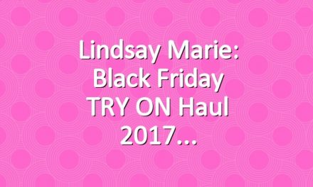 Lindsay Marie: Black Friday TRY ON Haul 2017