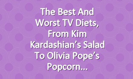 The Best and Worst TV Diets, From Kim Kardashian’s Salad to Olivia Pope’s Popcorn