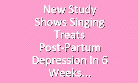 New Study Shows Singing Treats Post-Partum Depression in 6 Weeks