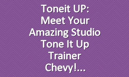 Toneit UP: Meet Your Amazing Studio Tone It Up Trainer Chevy!