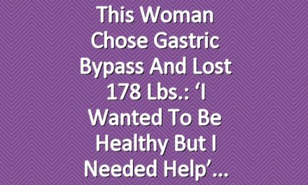 This Woman Chose Gastric Bypass and Lost 178 Lbs.: ‘I Wanted to Be Healthy but I Needed Help’