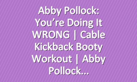 Abby Pollock: You’re Doing It WRONG | Cable Kickback Booty Workout | Abby Pollock