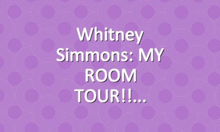 Whitney Simmons: MY ROOM TOUR!!