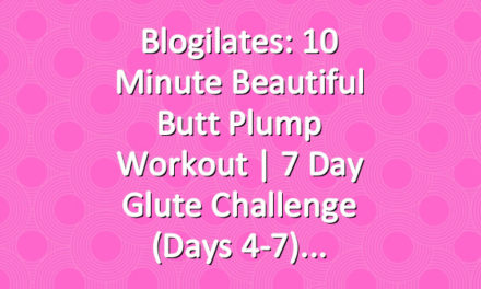 Blogilates: 10 Minute Beautiful Butt Plump Workout | 7 Day Glute Challenge (Days 4-7)