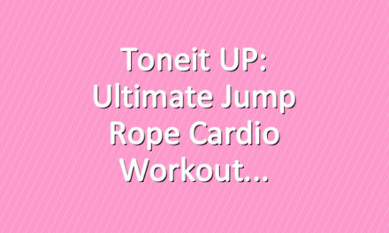 Toneit UP: Ultimate Jump Rope Cardio Workout